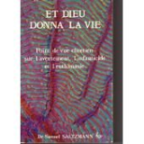 Et Dieu donna la vie 